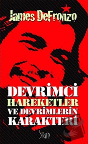 Devrimci Hareketler ve Devrimlerin Karakteri - James De Fronzo - Sitar