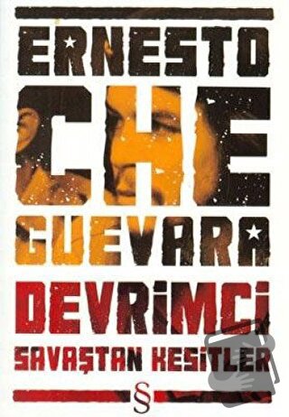 Devrimci Savaştan Kesitler - Ernesto Che Guevara - Everest Yayınları -