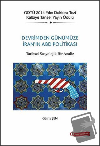 Devrim'den Günümüze İran'ın ABD Politikası - Gülriz Şen - ODTÜ Gelişti