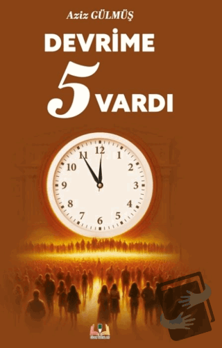 Devrime 5 Vardı - Aziz Gülmüş - Sidar Yayınları - Fiyatı - Yorumları -