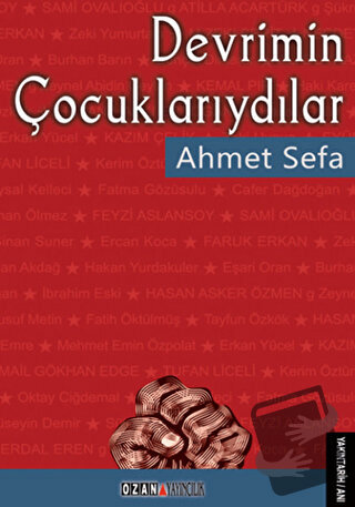 Devrimin Çocuklarıydılar - Ahmet Sefa - Ozan Yayıncılık - Fiyatı - Yor