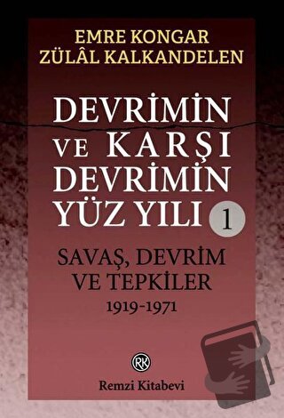 Devrimin ve Karşı Devrimin Yüz Yılı 1: Savaş, Devrim ve Tepkiler 1919 