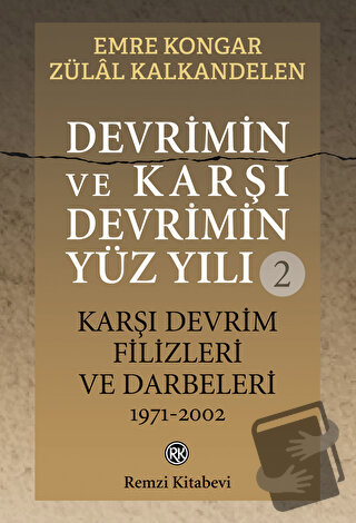 Devrimin ve Karşı Devrimin Yüz Yılı - 2: Karşı Devrim Filizleri ve Dar