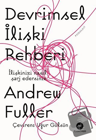 Devrimsel İlişki Rehberi - Andrew Fuller - Flamingo Yayınları - Fiyatı