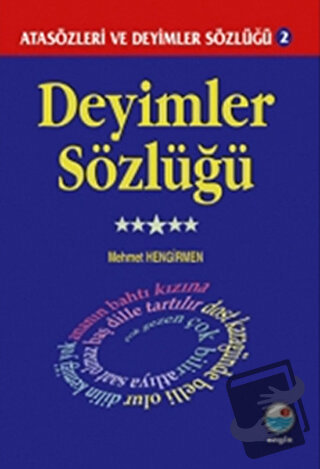 Deyimler Sözlüğü - Atasözleri ve Deyimler Sözlüğü 2 - MEHMET HENGİRMEN