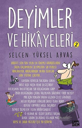 Deyimler ve Hikayeleri 2 - Selcen Yüksel Arvas - Carpe Diem Kitapları 