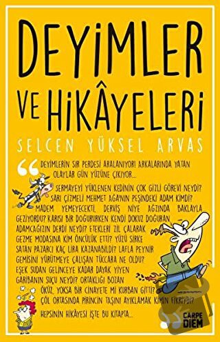 Deyimler ve Hikayeleri - Selcen Yüksel Arvas - Carpe Diem Kitapları - 