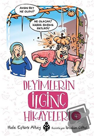 Deyimlerin İlginç Hikayeleri 4 - Hale Eştürk Altay - Uğurböceği Yayınl