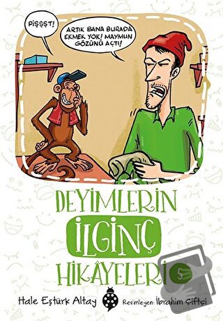 Deyimlerin İlginç Hikayeleri 5 - Hale Eştürk Altay - Uğurböceği Yayınl