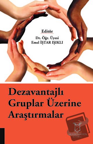 Dezavantajlı Gruplar Üzerine Araştırmalar - Emel İştar Işıklı - Akadem