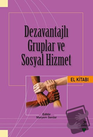 Dezavantajlı Gruplar ve Sosyal Hizmet El Kitabı - Ahmet Cihan - Grafik