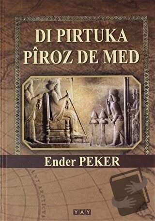 Di Pirtuka Piroz De Med (Ciltli) - Ender Peker - YAY - Yeni Anadolu Ya