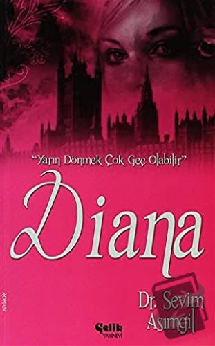 Diana - Sevim Asımgil - Çelik Yayınevi - Fiyatı - Yorumları - Satın Al