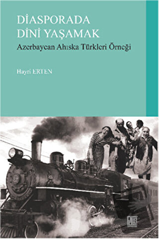 Diasporada Dini Yaşamak - Hayri Erten - Palet Yayınları - Fiyatı - Yor