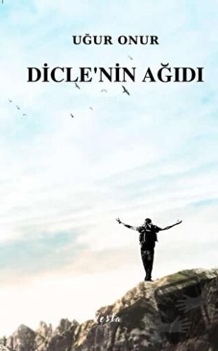 Dicle’nin Ağıdı - Uğur Onur - Vesta Yayınları - Fiyatı - Yorumları - S