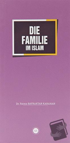 Die Familie im Islam - Fatma Bayraktar Karahan - Diyanet İşleri Başkan