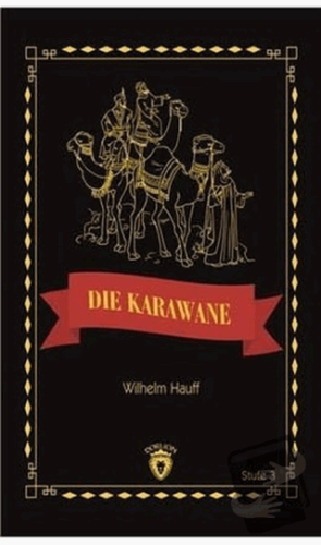 Die Karawane Stufe 3 (Almanca Hikaye) - Wilhelm Hauff - Dorlion Yayınl