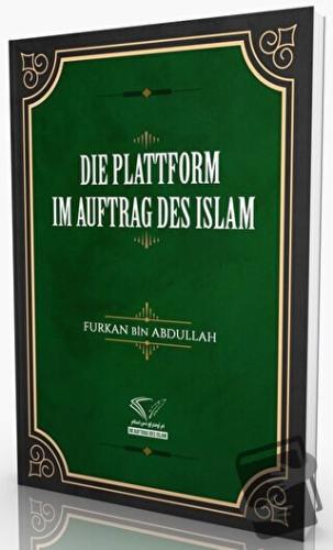 Die Plattform Im Auftrag Des Islam - Furkan Bin Abdullah - Im Auftrag 