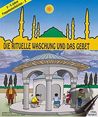 Die Rituelle Waschung und Das Gebet - 2 - Mürşide Uysal - Uysal Yayıne