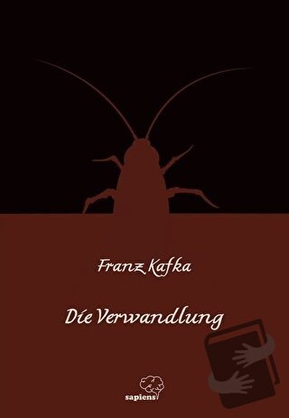 Die Verwandlung - Franz Kafka - Sapiens Yayınları - Fiyatı - Yorumları