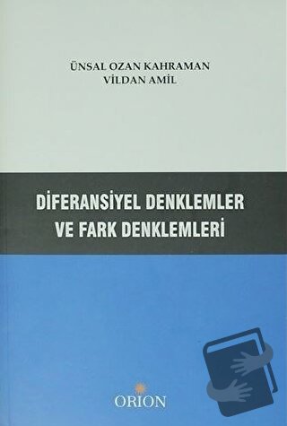 Diferansiyel Denklemler ve Fark Denklemleri - Ünsal Ozan Kahraman - Or