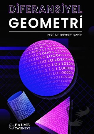 Diferansiyel Geometri - Bayram Şahin - Palme Yayıncılık - Fiyatı - Yor