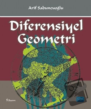 Diferensiyel Geometri - Arif Sabuncuoğlu - Nobel Akademik Yayıncılık -