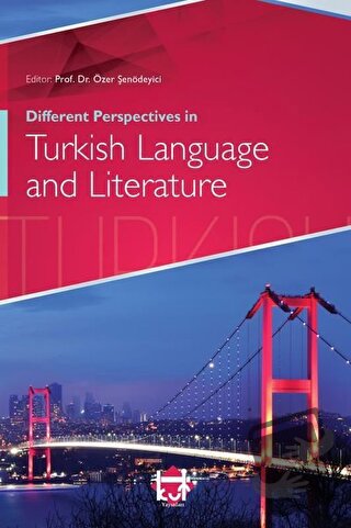 Different Perspectives in Turkish Language and Literature - Beyhan Kes