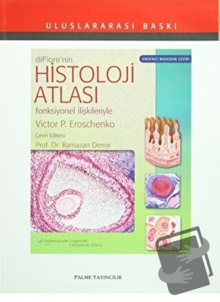 Difiore'nin Histoloji Atlası - Victor P. Eroschenko - Palme Yayıncılık