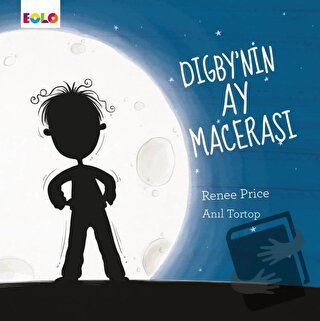 Digby'nin Ay Macerası - Renee Price - Eolo Yayıncılık - Fiyatı - Yorum