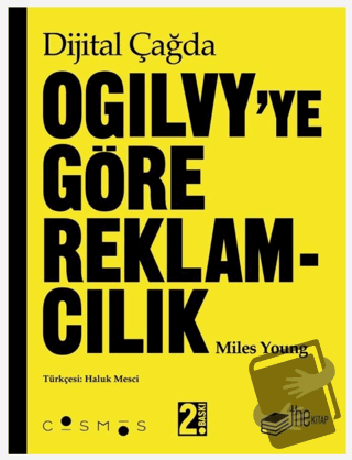 Dijital Çağda Ogilvy’ye Göre Reklamcılık (Ciltli) - Miles Young - The 