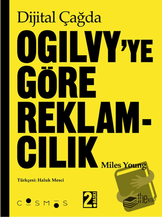 Dijital Çağda Ogilvy'ye Göre Reklamcılık - Miles Young - The Kitap - F