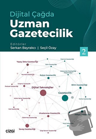 Dijital Çağda Uzman Gazetecilik 2 - Kolektif - Çizgi Kitabevi Yayınlar