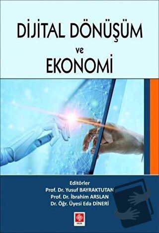 Dijital Dönüşüm ve Ekonomi - Eda Dineri - Ekin Basım Yayın - Fiyatı - 