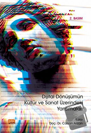 Dijital Dönüşümün Kültür ve Sanat Üzerindeki Yansımaları - Alper Akyüz