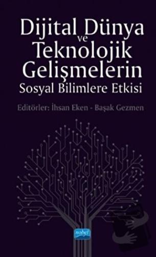 Dijital Dünya ve Teknolojik Gelişmelerin Sosyal Bilimlere Etkisi - Baş