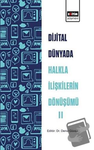 Dijital Dünyada Halkla İlişkilerin Dönüşümü 2 - Deniz Güven - Eğitim Y