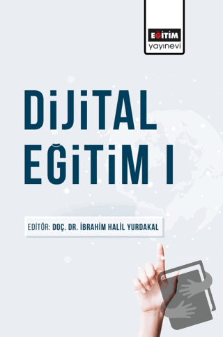 Dijital Eğitim 1 - Fisun Bozkurt - Eğitim Yayınevi - Bilimsel Eserler 