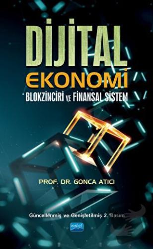 Dijital Ekonomi Blokzinciri ve Finansal Sistem - Gonca Atıcı - Nobel A