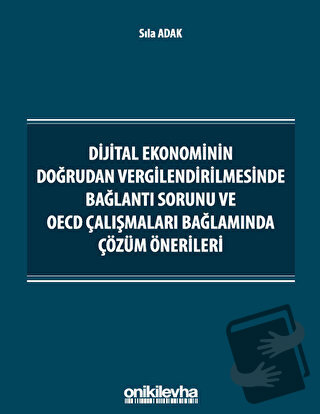 Dijital Ekonominin Doğrudan Vergilendirilmesinde Bağlantı Sorunu ve OE