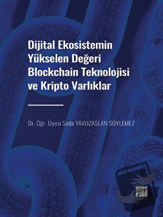 Dijital Ekosistemin Yükselen Değeri Blockchain Teknolojisi ve Kripto V