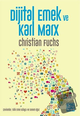 Dijital Emek ve Karl Marx - Christian Fuchs - Nota Bene Yayınları - Fi