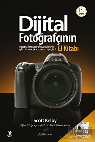 Dijital Fotoğrafçının El Kitabı Cilt 1 - Scott Kelby - Alfa Yayınları 