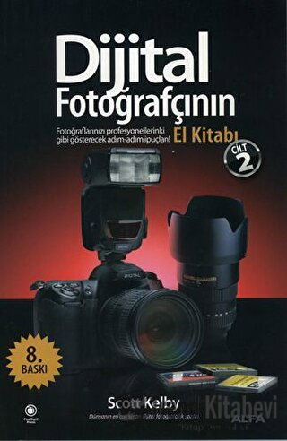 Dijital Fotoğrafçının El Kitabı - Cilt: 2 - Scott Kelby - Alfa Yayınla