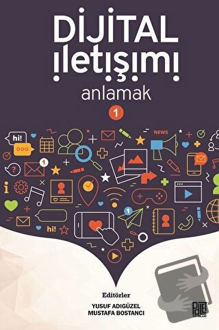 Dijital İletişimi Anlamak 1 - Mustafa Bostancı - Palet Yayınları - Fiy