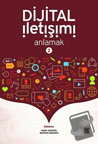 Dijital İletişimi Anlamak 2 - Mustafa Bostancı - Palet Yayınları - Fiy