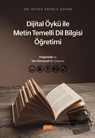 Dijital Öykü ile Metin Temelli Dil Bilgisi Öğretimi: Pragmatik ve Yarı