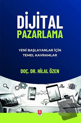 Dijital Pazarlama Yeni Başlayanlar için Temel Kavramlar - Hilal Özen -