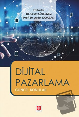 Dijital Pazarlama - Aydın Kayabaşı - Ekin Basım Yayın - Fiyatı - Yorum