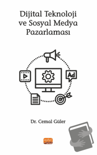 Dijital Teknoloji ve Sosyal Medya Pazarlaması - Cemal Güler - Nobel Bi